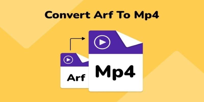 A Comprehensive Guide to Convert ARF Files to MP4